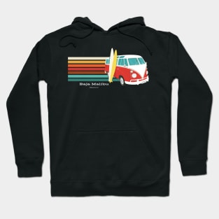 Go to Baja Malibu, Mexico for Surfing T-Shirt Hoodie